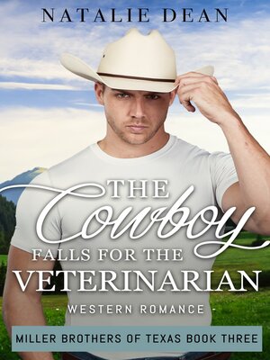 cover image of The Cowboy Falls for the Veterinarian